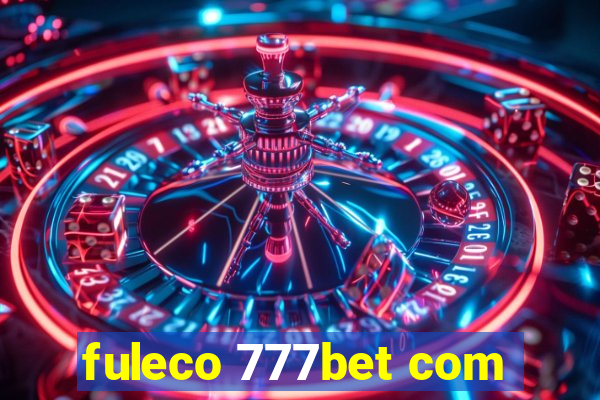 fuleco 777bet com